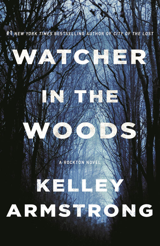 Watcher in the Woods: A Rockton Novel (Casey Duncan Novels, 4)