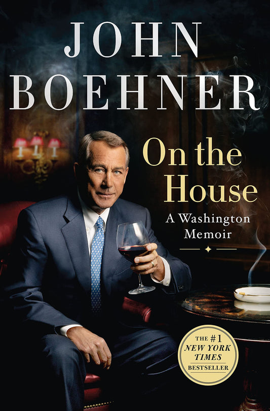 ON THE HOUSE: A WASHINGTON MEMOI