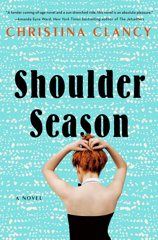 Shoulder Season: A Novel - 3068