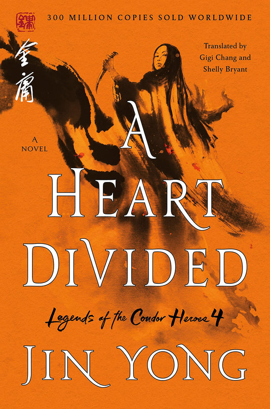 Heart Divided (Legends of the Condor Heroes, 4) - 2778