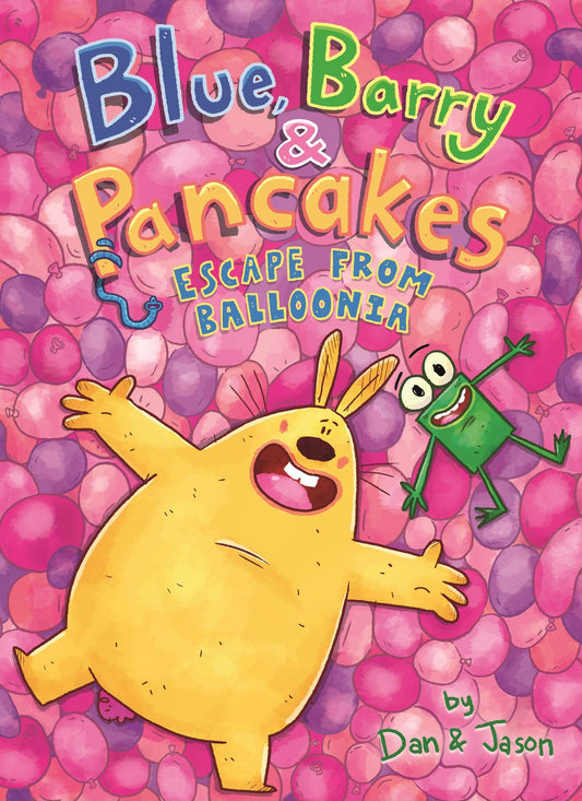Blue, Barry & Pancakes: Escape from Balloonia (Blue, Barry & Pancakes, 2) - 3694