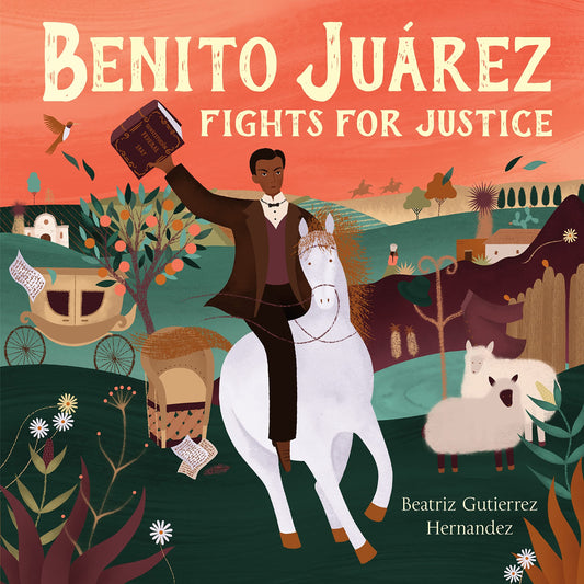 Benito Juárez Fights for Justice - 1663