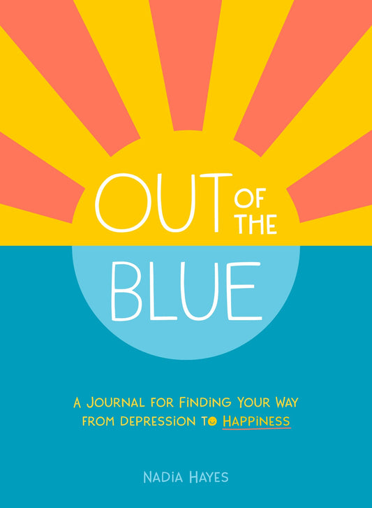 Out of the Blue: A Journal for Finding Your Way from Depression to Happiness - 2415