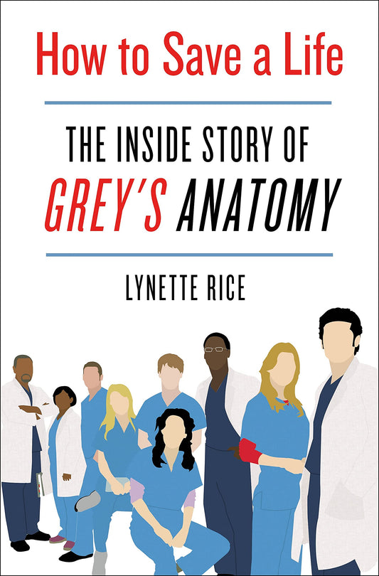 How to Save a Life: The Inside Story of Grey's Anatomy - 6878