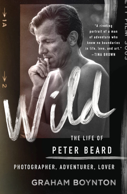 Wild: The Life of Peter Beard: Photographer, Adventurer, Lover - 6514