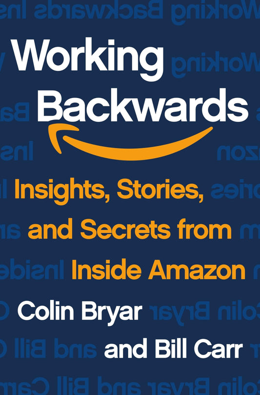 Working Backwards: Insights, Stories, and Secrets from Inside Amazon (International Edition) - 5139