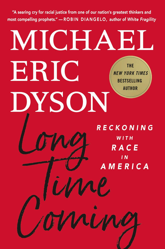 Long Time Coming: Reckoning with Race in America - 7556
