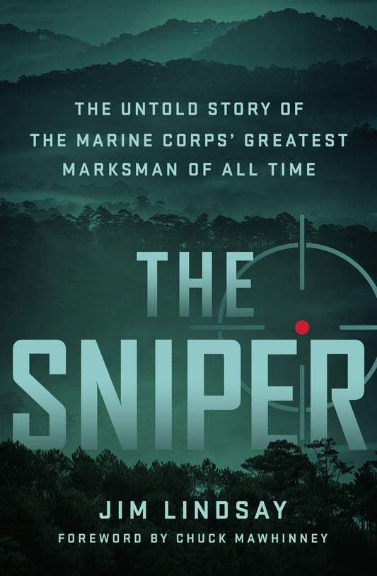 The Sniper: The Untold Story of the Marine Corps' Greatest Marksman of All Time - 3420