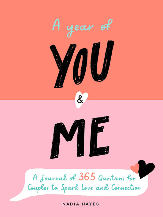 A Year of You and Me: A Journal of 365 Questions for Couples to Spark Love and Connection - 2113