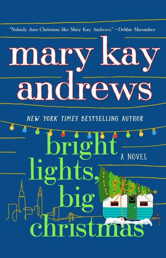 Bright Lights, Big Christmas: A Novel - 1161