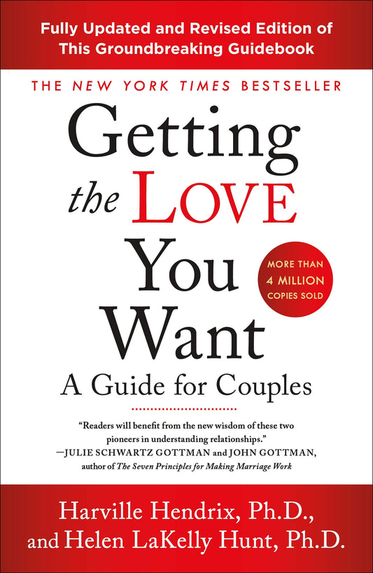 Getting the Love You Want: A Guide for Couples: Third Edition - 829