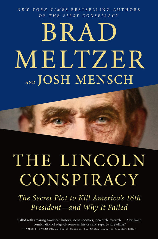 The Lincoln Conspiracy: The Secret Plot to Kill America's 16th President--and Why It Failed - 5943