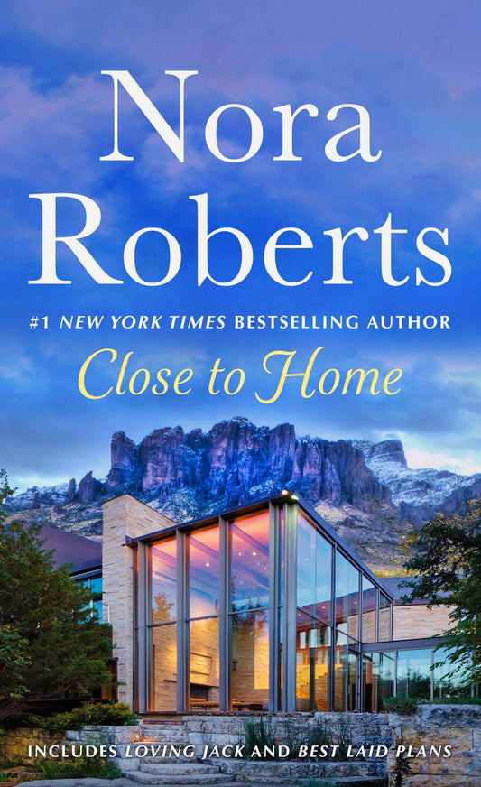 Close to Home: 2-in-1: Loving Jack and Best Laid Plans - 2108