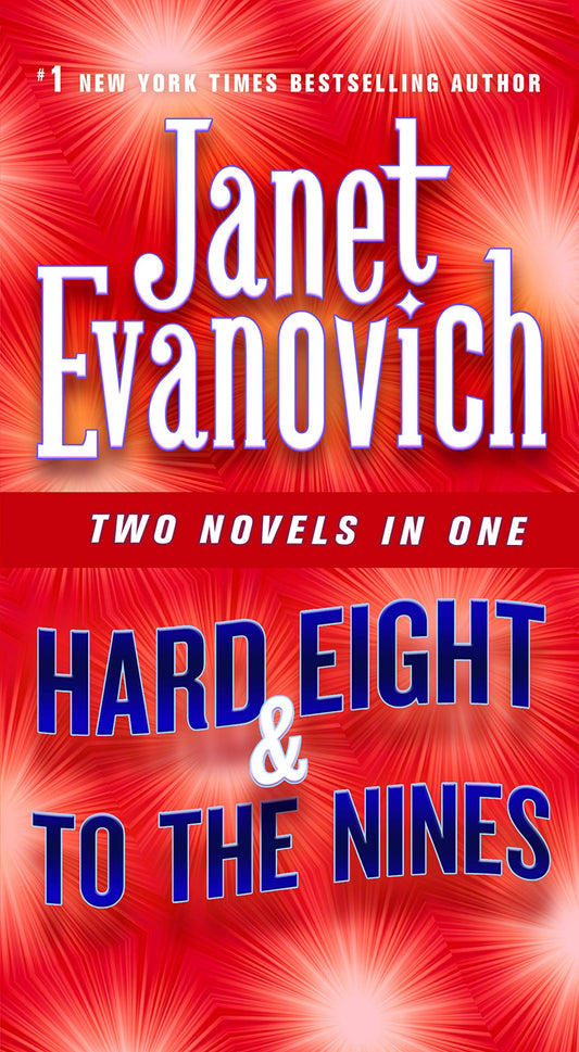 Hard Eight & To The Nines: Two Novels in One (Stephanie Plum Novels) - 4793