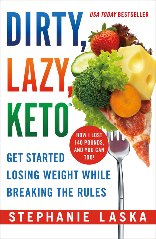 DIRTY, LAZY, KETO (Revised and Expanded) - 8012