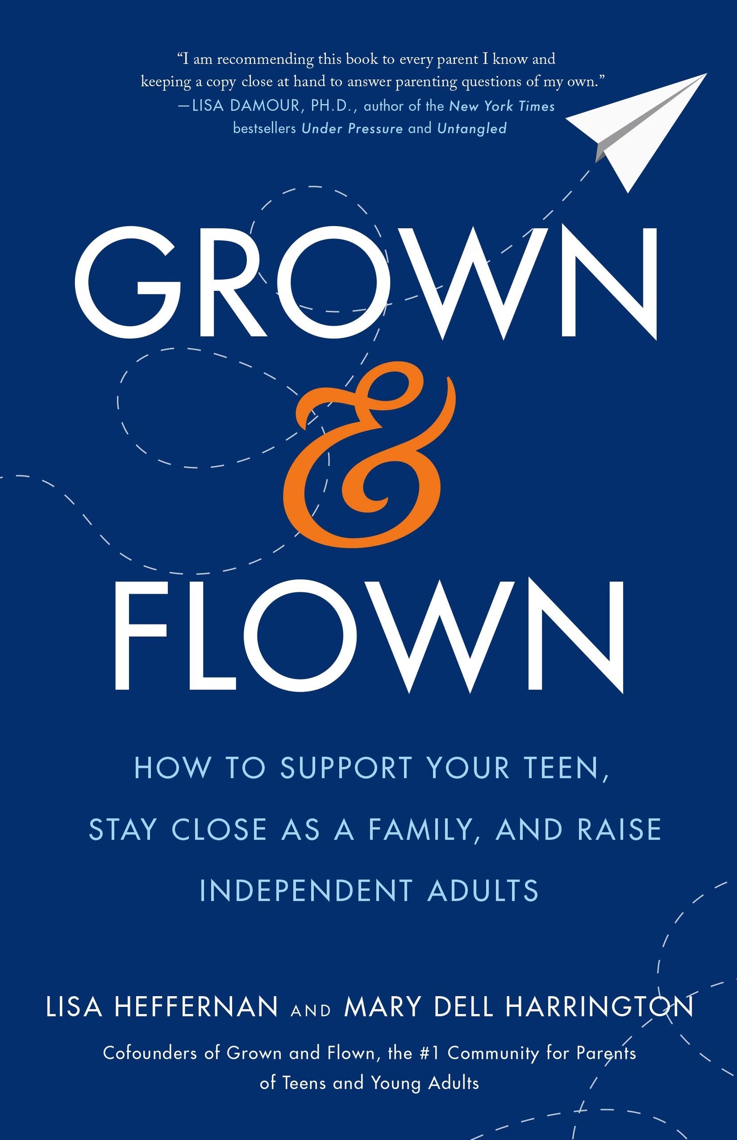 GROWN AND FLOWN
