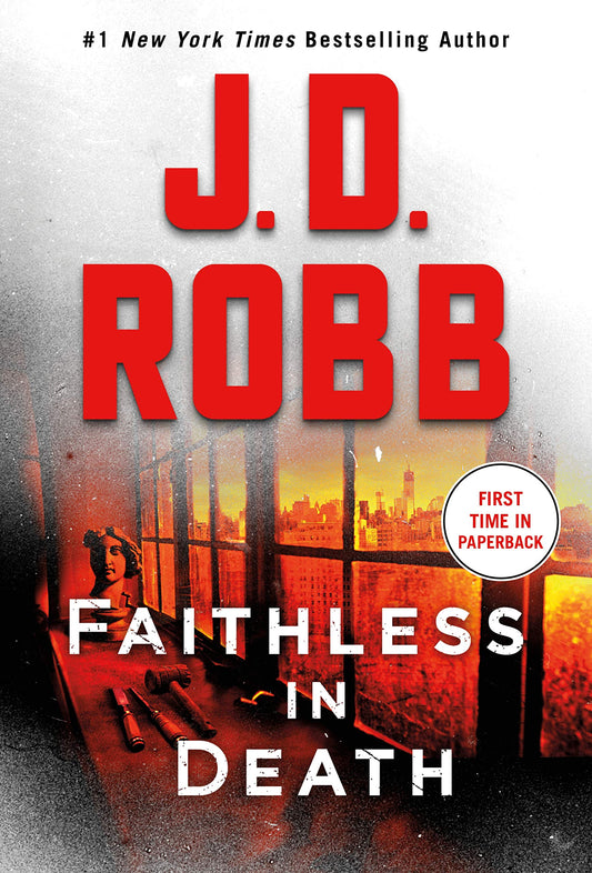 Faithless in Death: An Eve Dallas Novel (In Death, 52) - 3796