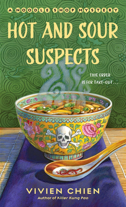 Hot and Sour Suspects: A Noodle Shop Mystery (A Noodle Shop Mystery, 8) - 8428