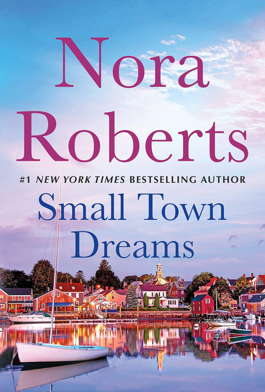 Small Town Dreams: First Impressions and Less of a Stranger - A 2-in-1 Collection - 1159