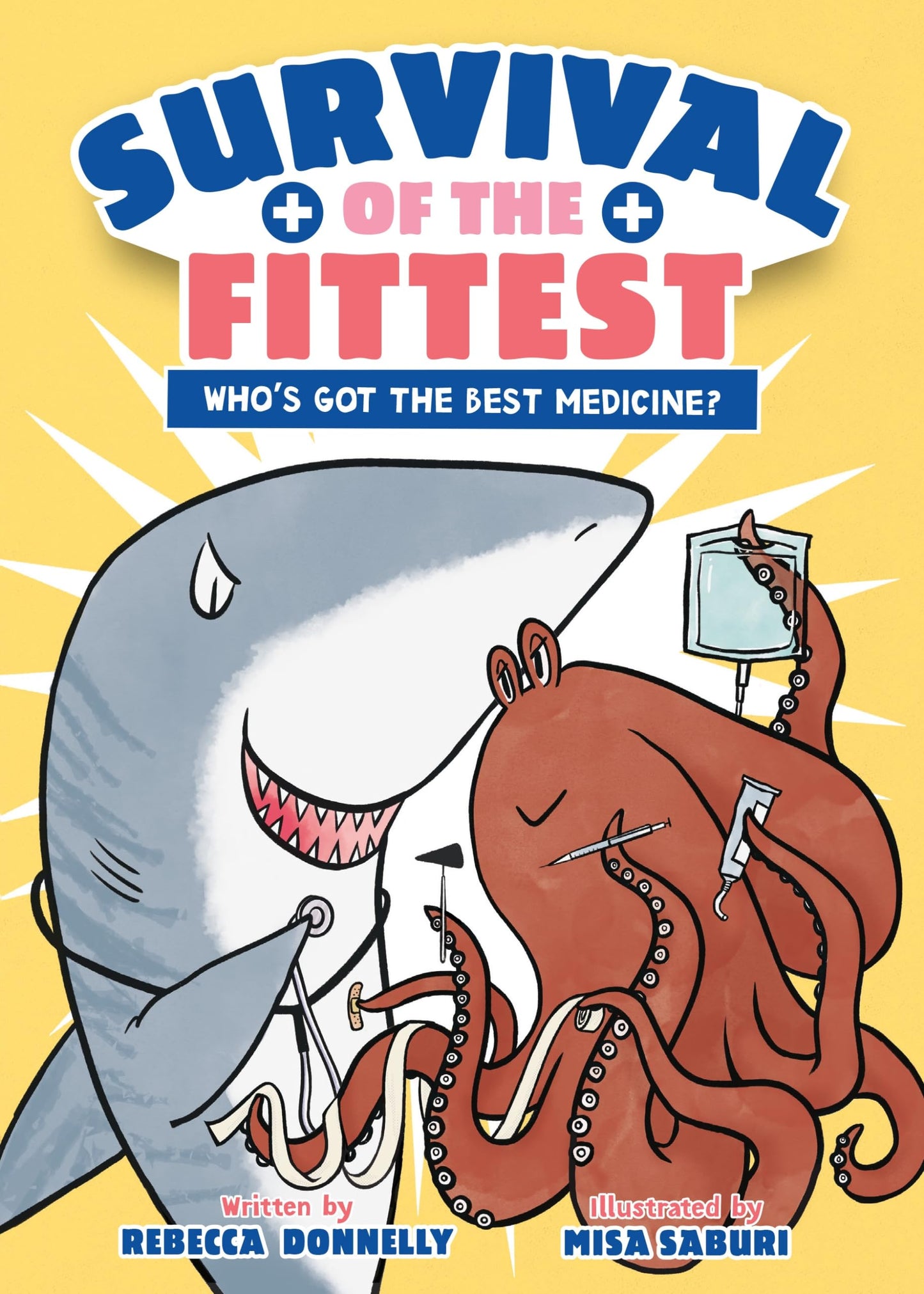 Survival of the Fittest: Who's Got the Best Medicine? (Survival of the Fittest, 2) - 3740