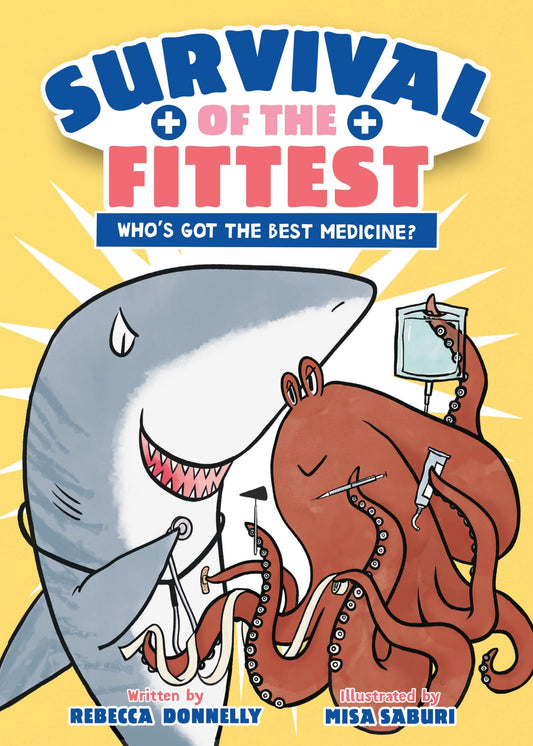 Survival of the Fittest: Who's Got the Best Medicine? (Survival of the Fittest, 2) - 3740