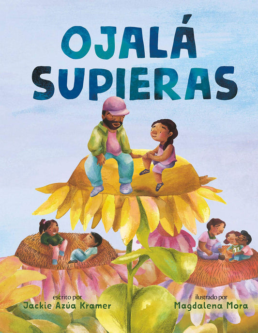 Ojalá supieras / I Wish You Knew (Spanish edition) - 5427