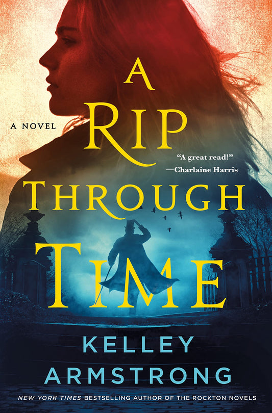 A Rip Through Time: A Novel (Rip Through Time Novels, 1)