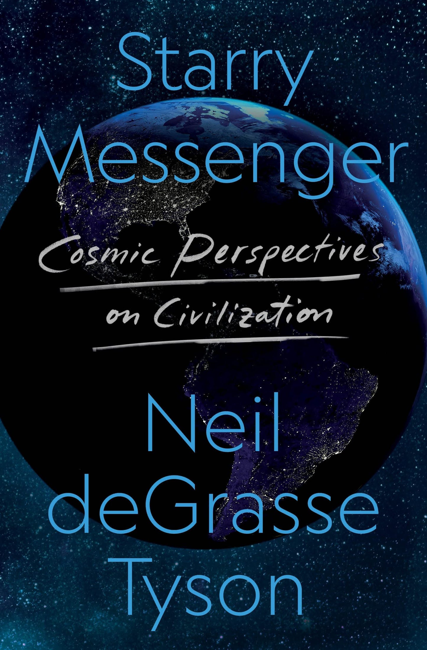 Starry Messenger: Cosmic Perspectives on Civilization - 5549