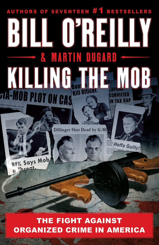 Killing the Mob (Bill O'Reilly's Killing Series) - 5016