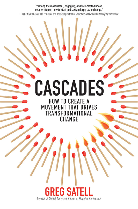 Cascades: How to Create a Movement that Drives Transformational Change - 4295