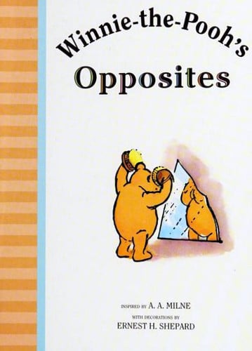 Winnie-the-Pooh's Opposites