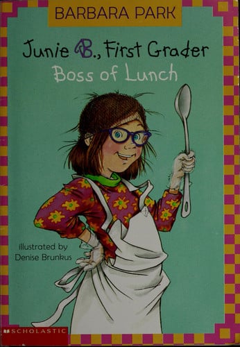 Junie B., first grader boss of lunch
