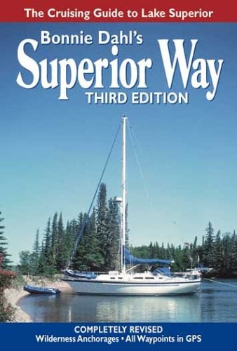 Superior way: the cruising guide to Lake Superior