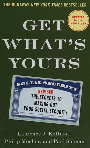 Get what's yours: the secrets to maxing out your social security