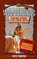 Tomahawk Revenge/Black Powder Justice (Wilderness Series)