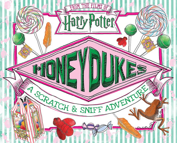 Honeydukes: a scratch & sniff adventure