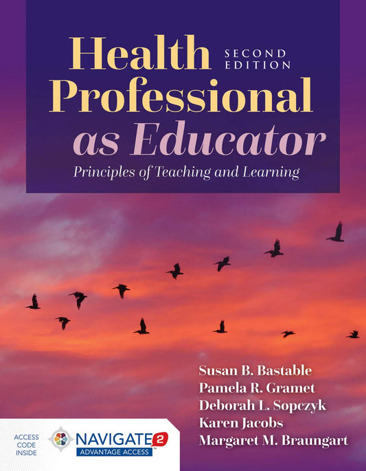 Health Professional as Educator: Principles of Teaching and Learning: . - 1743