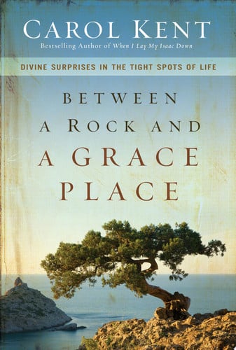 Between a rock and a grace place: divine surprises in the tight spots of life