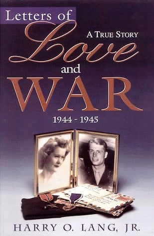 Letters of Love and War, 1944-1945 A True Story