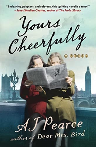 Yours Cheerfully A Novel
