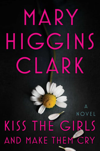 Kiss the girls and make them cry: a novel