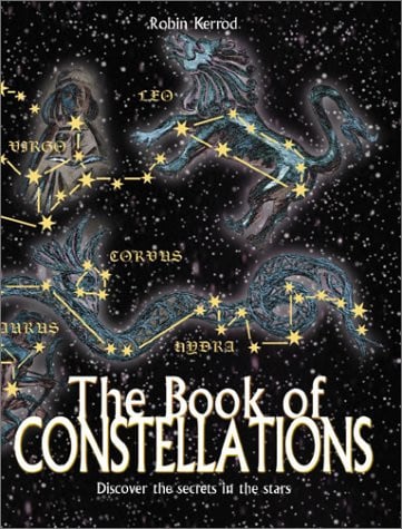 The book of constellations: discover the secrets in the stars