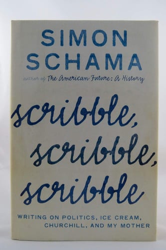 Scribble, scribble, scribble: writing on politics, ice cream, Churchill, and my mother