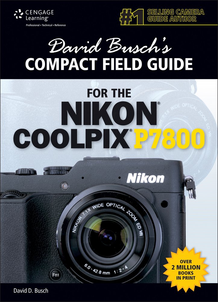 David Busch's Compact Field Guide for the Nikon Coolpix P7800