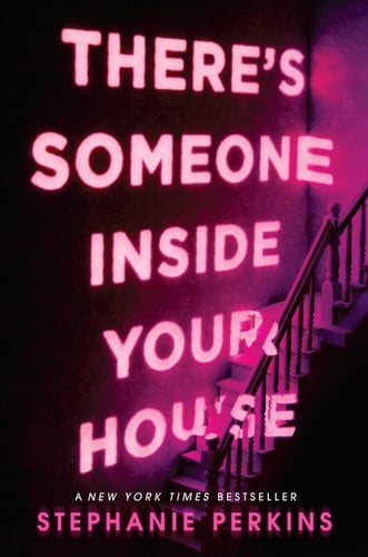 There's someone inside your house: a novel