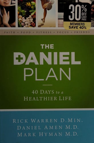The Daniel plan: 40 days to a healthier life