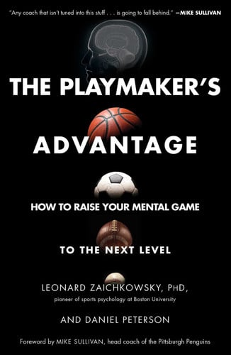 The playmaker's advantage: how to raise your mental game to the next level