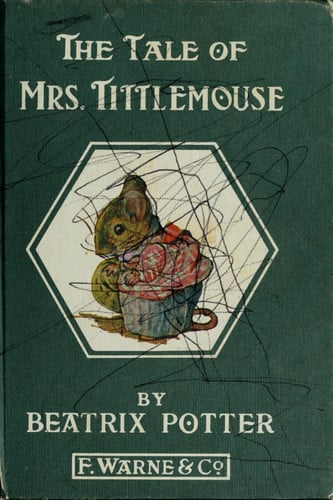 The tale of Mrs. Tittlemouse
