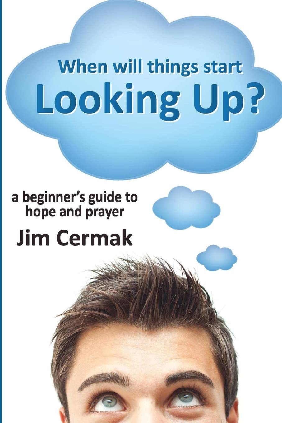 When will things start Looking Up?