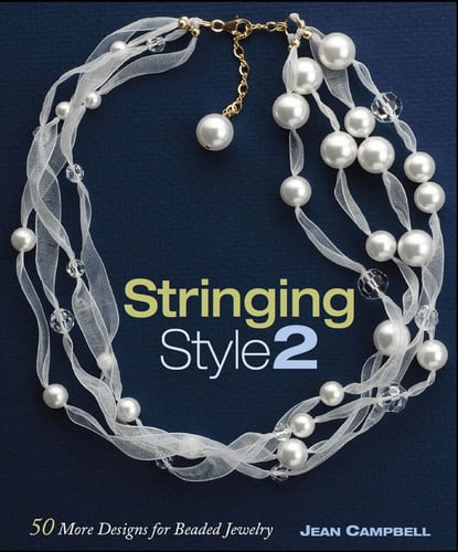 Stringing style 2: 50 more designs for beaded jewelry